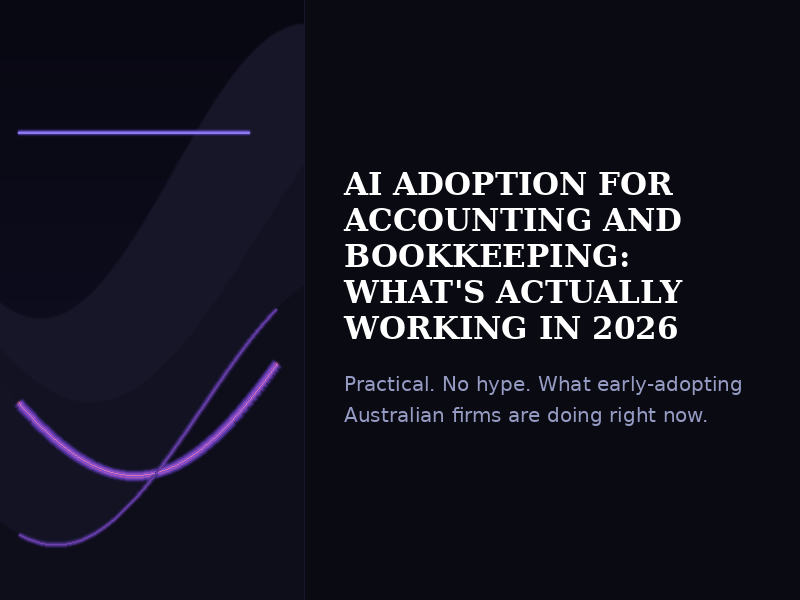 AI Adoption for Accounting and Bookkeeping: What’s Actually Working in 2026